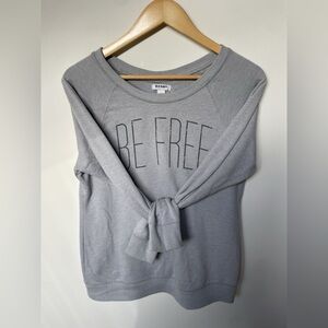 Old Navy - Be Free sweatshirt. Size medium